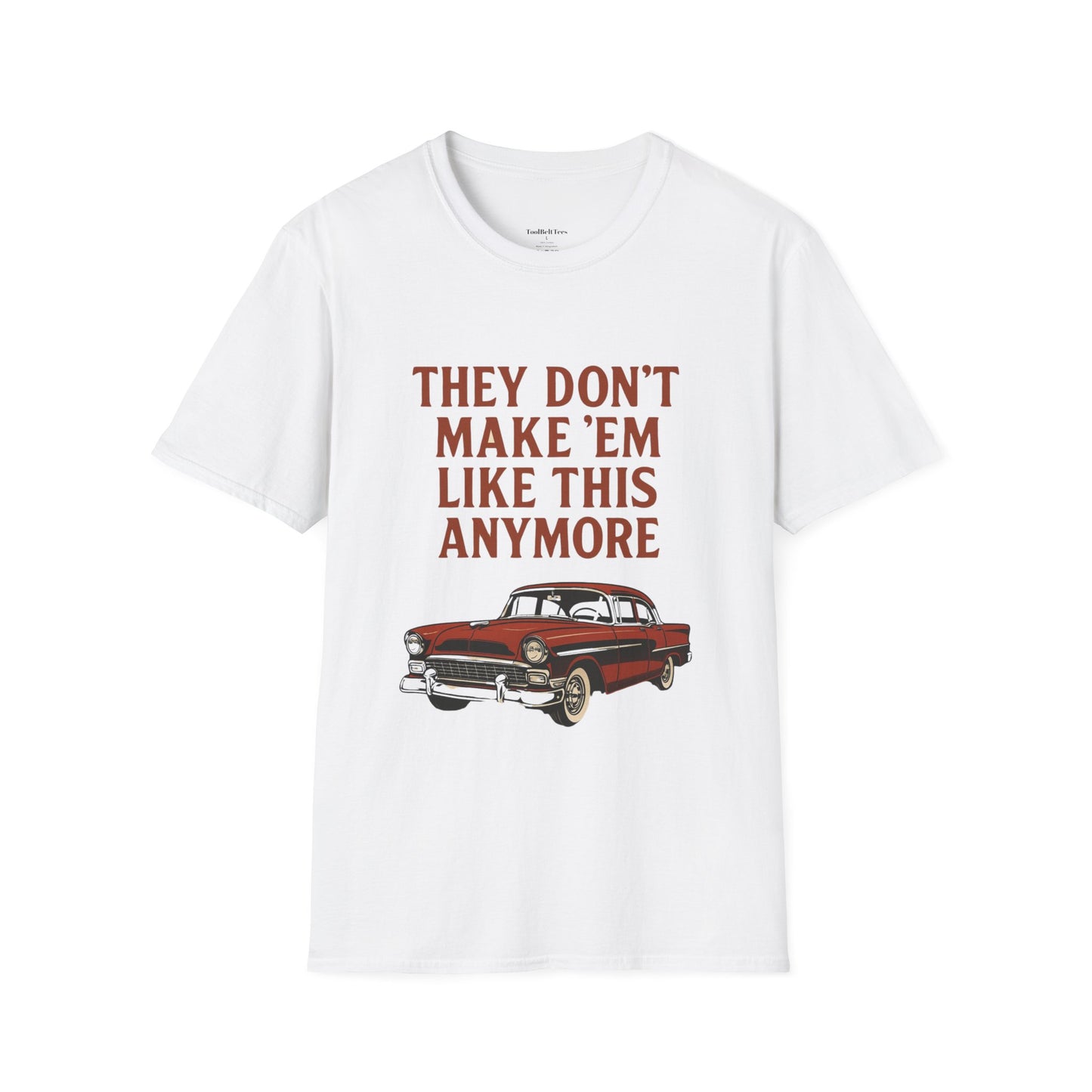 "They Don't Make 'Em Like This Anymore" Graphic Tee