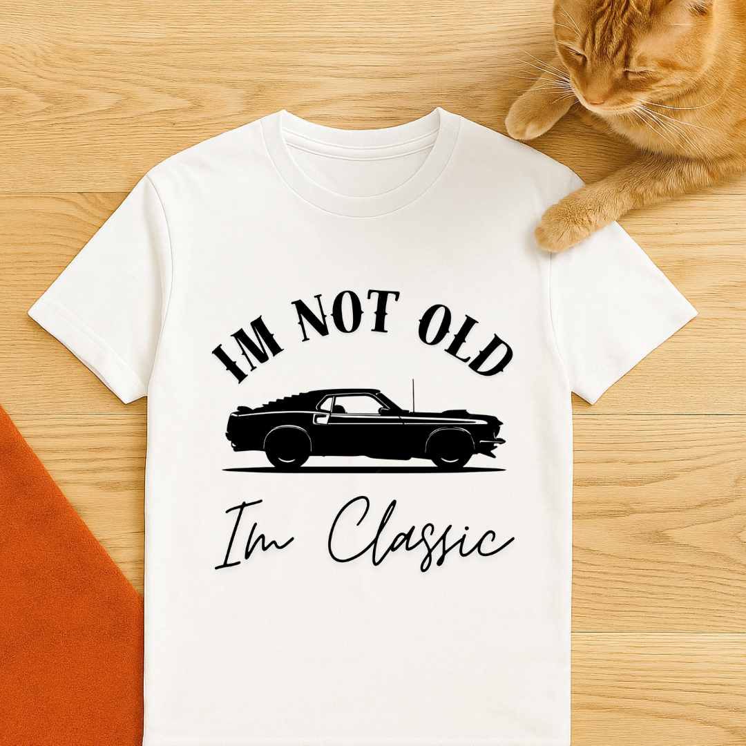 "Im Not Old Im Classic" Graphic Tee