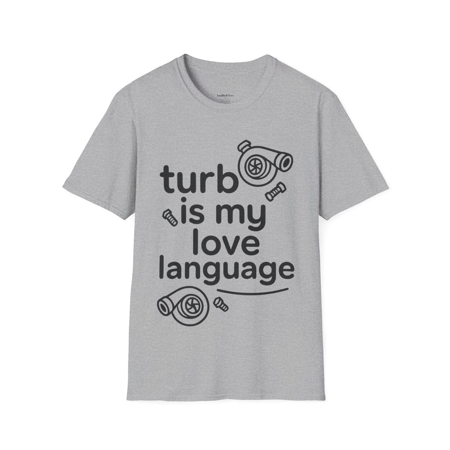 Turbo Is My Love Language graphic tee