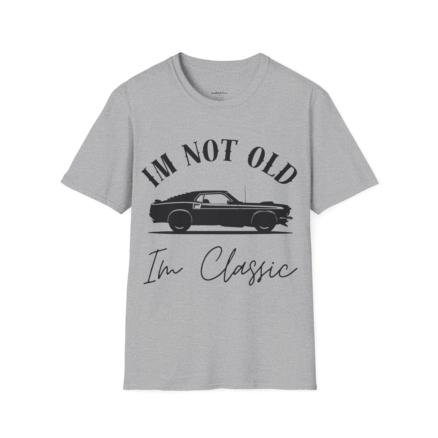 "Im Not Old Im Classic" Graphic Tee