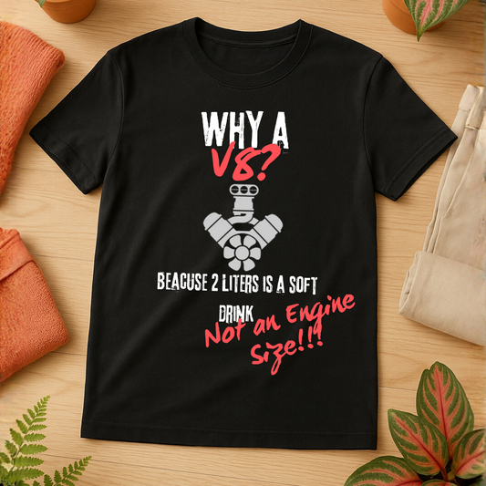 "Why A 8" Graphic Tee