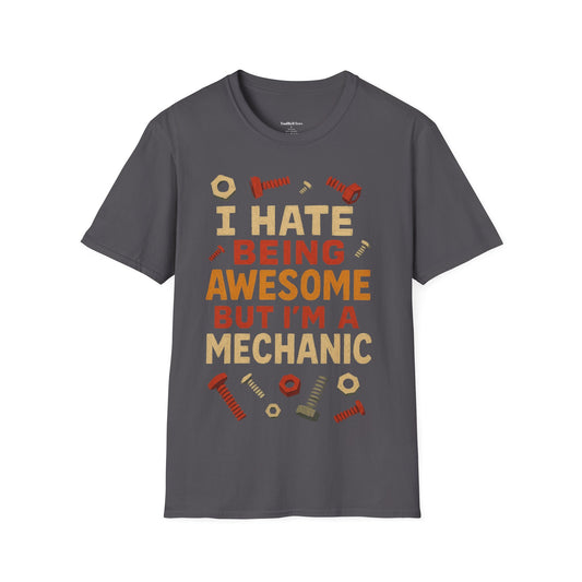"I Hate Being Awesome But I'm A Mechanic" Graphic Tee